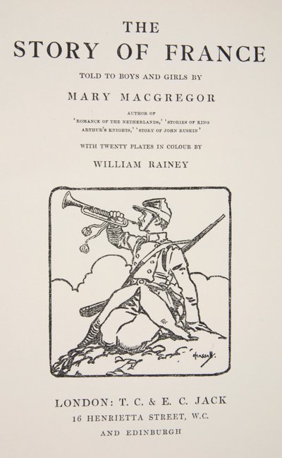 メアリーマクレガー作「男の子と女の子に伝えられたフランスの物語」の前作、1920 作： William Rainey